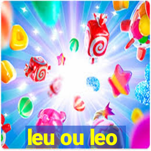 leu ou leo